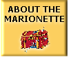 ABOUT THE
MARIONETTE